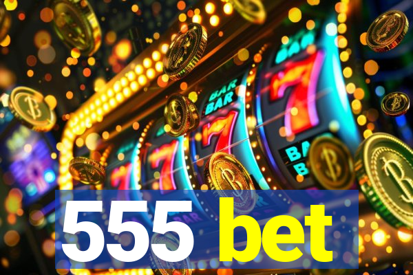 555 bet